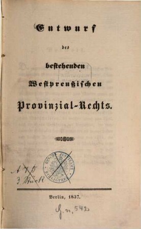 Entwurf des bestehenden Westpreussischen Provinzialrechts