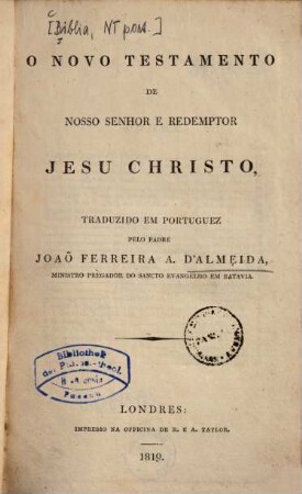 O novo Testamento de nosso Senhor e Redemptor Jesu Christo
