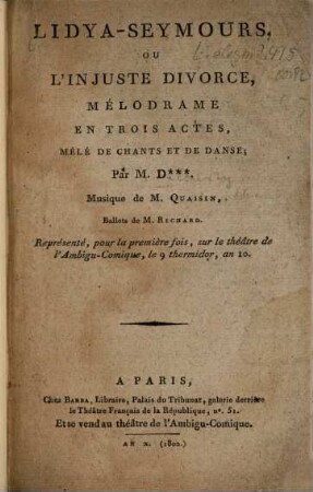 Lidya-Seymours, ou l'injuste divorce : mélodrame en trois actes, mêlé de chants et de danse