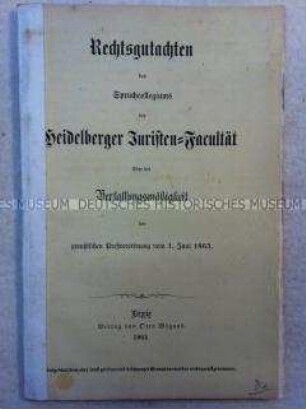 Rechtsgutachten der juristischen Fakultät der Universität Heidelberg über das Preußische Pressegesetz von 1863