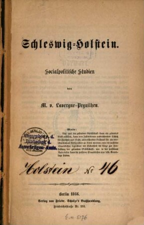 Schleswig-Holstein : Sozialpolitische Studien von M. v. Lavergne-Peguilhen