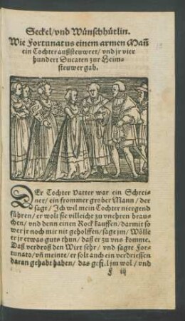Wie Fortunatus einem armen Mann ein Tochter außsteuwret/ und ir vier hundert Ducaten zur Heimsteuwer gab.