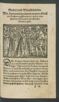 Wie Fortunatus einem armen Mann ein Tochter außsteuwret/ und ir vier hundert Ducaten zur Heimsteuwer gab.