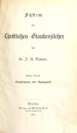 System der christlichen Glaubenslehre, 1. Grundlegung oder Apologetik