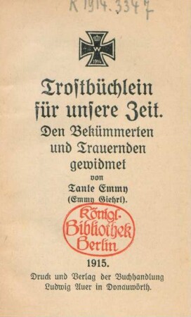 Trostbüchlein für unsere Zeit : den Bekümmerten und Trauernden gewidmet
