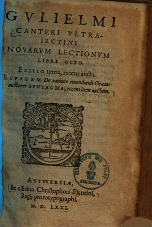 Gvlielmi Canteri Vltraiectini Novarvm Lectionvm Libri Octo