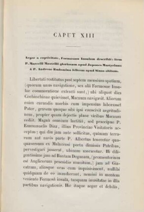 Caput XIII. Aeger a captivitate, Formosam Insulam describit ; ...