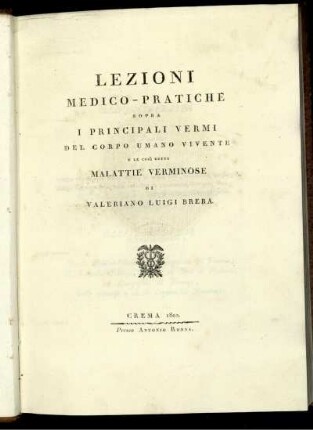 Lezioni medico-pratiche sopra i principali vermi del corpo umano vivente et le cosi dette malattie verminosa