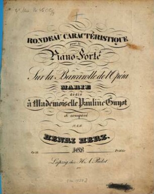 Rondeau caractéristique : pour le piano-forte ; sur la barcarolle de l'opéra Marie ; op. 33