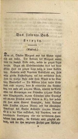 Die Feldzüge in den Jahren 1812, 1813, 1814 und 1815 unter Napoleons persönlicher Anführung : nebst biographischen Skizzen denkwürdiger Personen dieser Epoche ; höchstnöthiger Anhang zu Arnault's Leben Napoleons, und den Darstellungen der merkwürdigsten Zeitereignisse seit 1789, 3,1. Der französische Feldzug (1814) : nebst Schluß des deutschen Feldzuges ; erstes Heft