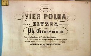 Vier Polka für die Zither. 1, Katharinen- & Friederiken-Polka