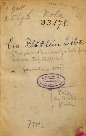 Ein Blättlein Liebe : . Roman in fünf Abteilungen von Emil Zola. Deutsch von Fritz Wohlfahrt