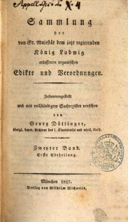 Sammlung der von Sr. Majestät dem jetzt regierenden König Ludwig erlassenen organischen Edikte und Verordnungen, 2,1