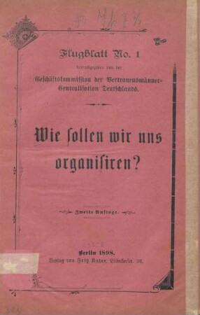 Wie sollen wir uns organisiren?