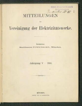 1906, Jg. V: Mitteilungen der Vereinigung der Elektrizitätswerke