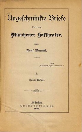 Ungeschminkte Briefe über das Münchener Hoftheater, 1
