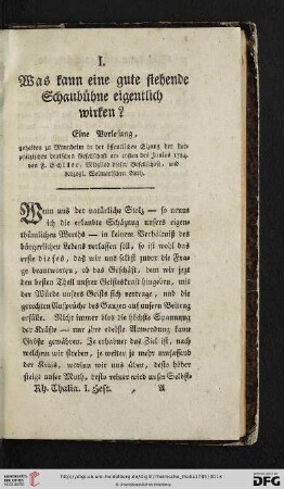 I. Was kann eine gute stehende Schaubühne eigentlich wirken?