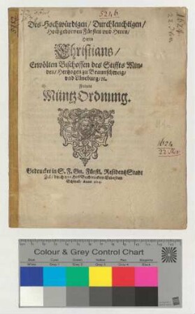 Münzordnung Herzog Christians zu Braunschweig und Lüneburg, erwählten Bischofs zu Minden. Eigenhändige Unterschrift.