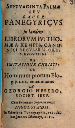 Septuaginta palmae s. sacer panegyricus in laudem libror. IV. Thom. a Kempis de imitatione Christi : Lexicon germanico-Thomaeum