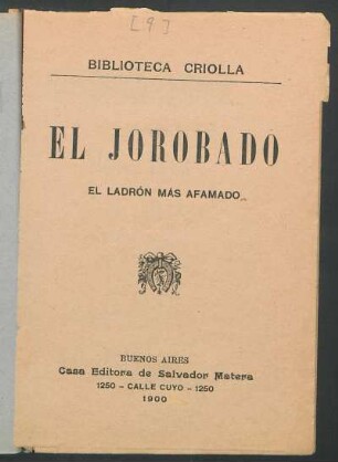 El jorobado : el ladrón más afamado