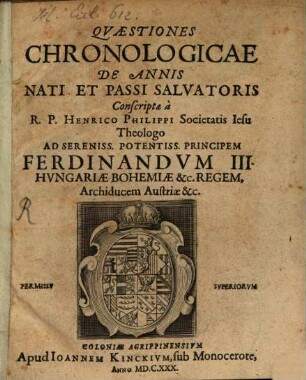 Qvæstiones Chronologicae De Annis Nati Et Passi Salvatoris