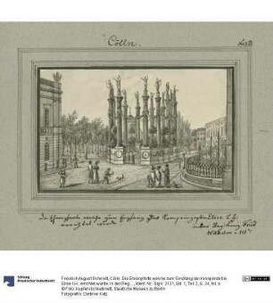Cölln. Die Ehrenpforte welche zum Empfang der Kronprinzeßin Elise I.H.: errichtet wurde. in der Reg. Konig Fried. Wilhelm. IIIten.