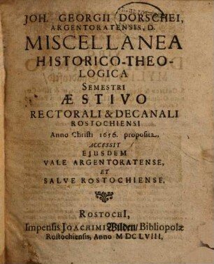 Miscellanea historico-theologica : Acc. eiusdem Vale Argentoratense et Salve Rostochiense