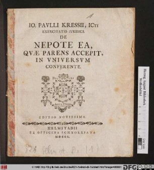 Io. Pavlli Kressii, Icti Exercitatio Ivridica De Nepote Ea, Qvæ Parens Accepit, In Vniversvm Conferente