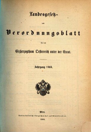 Landes-Gesetz- und Verordnungsblatt für Österreich unter der Enns. 1864, 1864