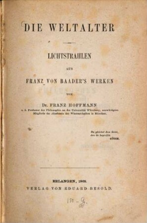 Die Weltalter : Lichtstrahlen aus Franz von Baader's Werken
