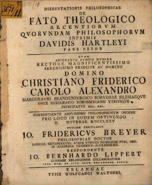 Dissertationis Philosophicae De Fato Theologico Recentiorvm Qvorvmdam Philosophorvm Imprimis Davidis Hartleyi Pars ..., Pars Prior
