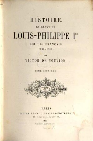 Histoire du règne de Louis Philippe Ier : roi des Français 1830 - 1848, 2