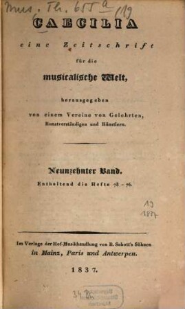Caecilia  : eine Zeitschrift für die musikalische Welt. 19 = H. 73 - 76. 1837