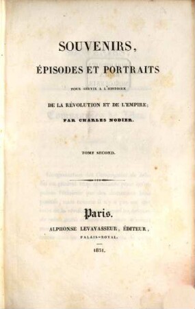 Souvenirs, épisodes et portraits pour servir à l'histoire de la Révolution et de l'Empire, 2