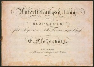 Auferstehungsgesang : von Klopstock ; für Sopran, Alt, Tenor u. Bass