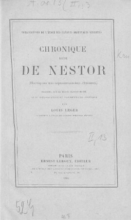 Chronique dite de Nestor : = Nestorova ili pervonačalʹnaja lětopisʹ