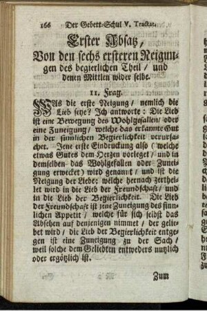 Erster Absatz, Von den sechs ersteren Neigungen des begierlichen Theil/ und denen Mittlen wider selbe.