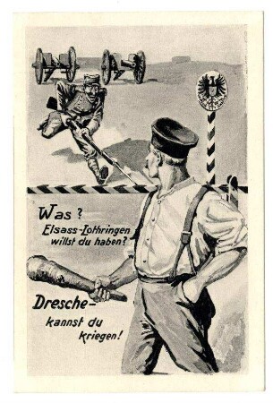 Dess.25: Was? Elsass-Lothringen willst Du haben? ... (verboten)