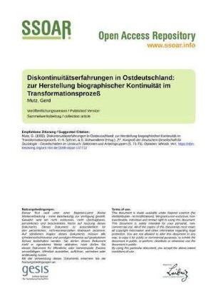 Diskontinuitätserfahrungen in Ostdeutschland: zur Herstellung biographischer Kontinuität im Transformationsprozeß
