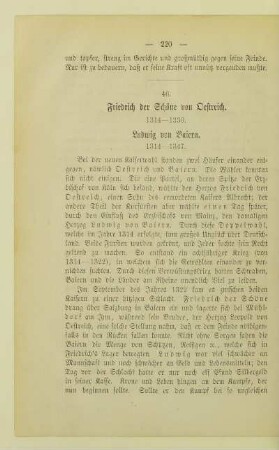 46. Friedrich der Schöne von Oestreich. 1314 - 1330. Ludwig von Baiern. 1314 - 1347