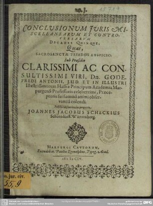 Conclusionum juris miscellanearum et controversarum decades quinque
