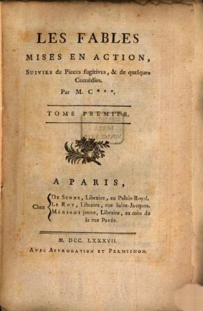 Les Fables Mises En Action : Suivies de Pieces fugitives, & de quelques Comédies, 1