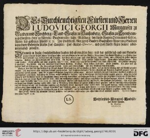 Des Durchleuchtigsten Fürsten und Herren Ludovici Georgii Marggrafen zu Baaden und Hochberg, [...]