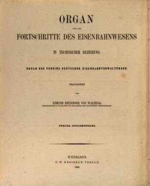 Organ für die Fortschritte des Eisenbahnwesens. Ergänzungsband. 2,[1]. 1868
