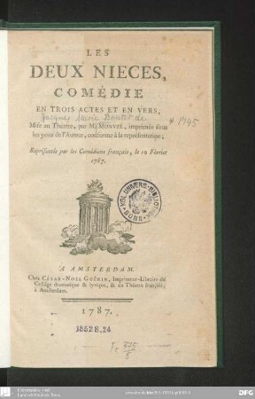 Les deux nièces : comédie en trois actes et en vers ; imprimée sous les yeux de l'auteur, conforme à la représentation ; représentée par les Comédiens français, le 10 février 1787