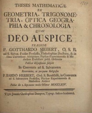 Theses Mathematicae ex geometria, trigonometria, optica geographia & chronologia