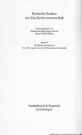 Vom Zwangsarbeiter zum heimatlosen Ausländer : die Displaced Persons in Westdeutschland 1945-1951