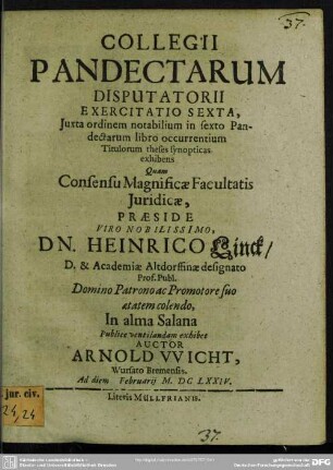 Collegii Pandectarum disputatorii exercitatio VI : juxta ordinem notabilium in sexto Pandectarum libro ...