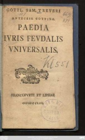 Gottl. Sam. Treueri Antecess. Gotting. Paedia Ivris Fevdalis Vniversalis
