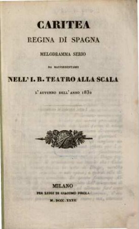 Caritea, Regina di Spagna : Melodramma serio